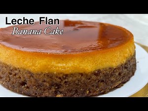 Leche Flan Banana Cake | Jheme’s Kitchen