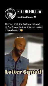 BESTHOODHUMOR - REAL HOOD ISH on Instagram: "Follow me (@besthoodhumor) for more! 😎 And DM to get posted next! 📨 Yo, Earl Sweatshirt really came for Joe Budden’s whole vibe in that Loiter Squad skit. Bro dressed up with the bald head and tank top, acting all dramatic like a fake deep podcast host. Said stuff like “rap is not art” and had that same energy Joe be bringing when he overthinks everything. He was fake crying over SoundCloud rappers, throwing shade at Lil B, and talking like he been 