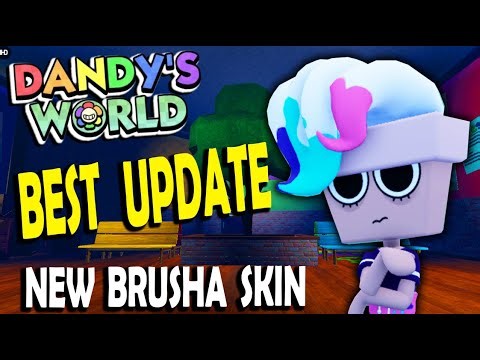 See Why BRUSHA is The BEST NEW TOON w BEST NEW SKIN [BEST UPDATE] Dandy's World Roblox