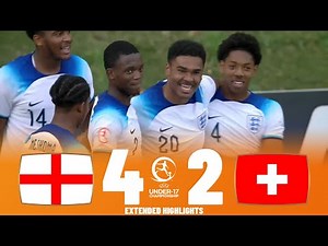England vs Switzerland | Highlights | U17 European Championship | U17 World Cup Play-off 30-05-2023