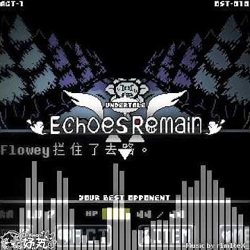 UTER OST - Your Best Opponent // ACT - 1 Flowey fight theme