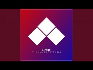 Evolve: Infinity (Theme of EVO Championship Series) (feat. Devesh Dayal, Dillon Hulse, Mega Ran...