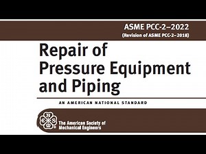 ASME PCC 2-2022, Reparación de equipos a presión y tuberías