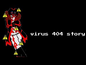 virus 404 sans story