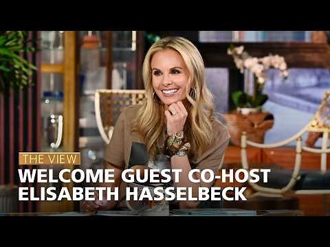 Welcome Guest Co-Host Elisabeth Hasselbeck | The View