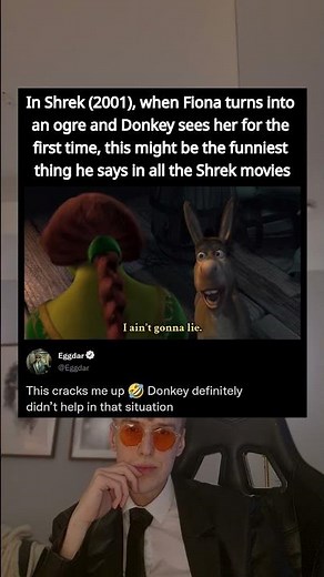 In Shrek (2001), when Fiona turns into an ogre and Donkey sees her for the first time, this might be