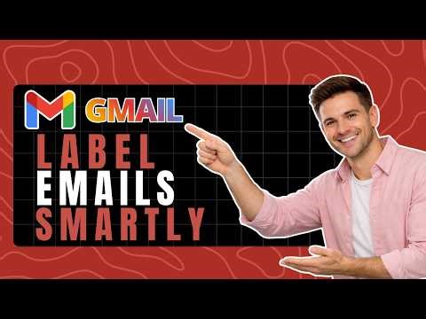 How to Organize Your Emails Using Gmail Labels - Sort Inbox Easily
