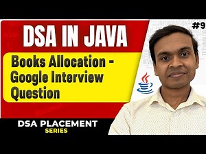 Book Allocation or Allocate Books Problem - Google Interview Question | DSA in Java Full Course #9