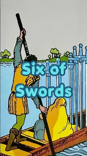 Six of Swords Tarot Card Meaning | Tarot Archetype Series