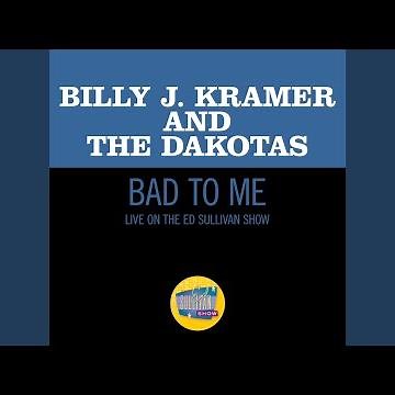 Bad To Me (Live On The Ed Sullivan Show, June 7, 1964)
