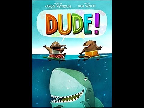 Dude! Read aloud by Storytime!