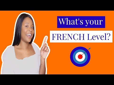 What is your level in French? - 1 Secret Tool to evaluate your OWN level (A1, A2, B1,B2, C1,C2)