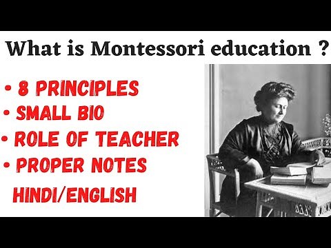 montessori philosophy of education | theory | biography