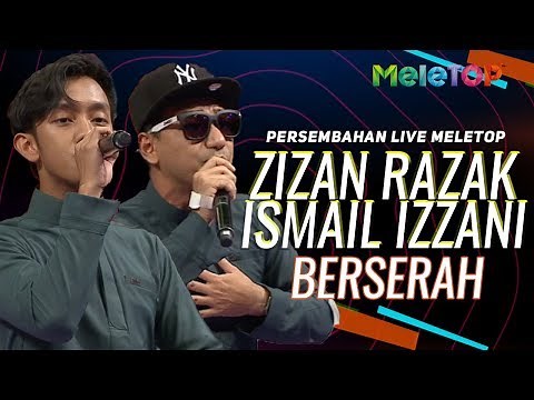 Zizan Razak & Ismail Izzani - Berserah | Persembahan Live MeleTOP | Nabil & Neelofa