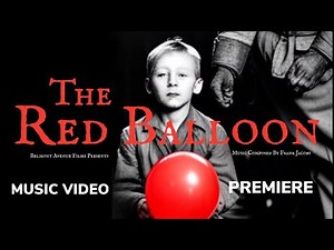 The Red Balloon: 2023 Reimagined Adaptation of a Timeless Classic