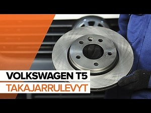Kuinka vaihtaa taka jarrulevyt ja taka jarrupalat VOLKSWAGEN T5 -merkkiseen autoon OHJEVIDEO