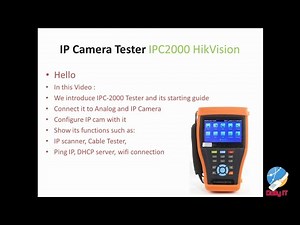 IP Camera tester - IPC-4300H HIKVISION,starting guide, configure IP/Analogue Camera