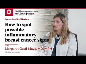 How to spot possible inflammatory breast cancer signs | OSUCCC – James