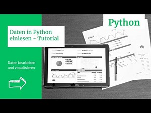 In Python mit Daten arbeiten - Grundlagentutorial