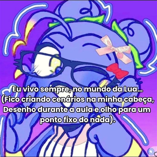 Eu vivo sempre no mundo da lua 🌑 ￼