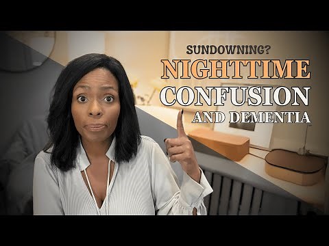 What is Sundowning Syndrome in Dementia and How Can You Manage It?