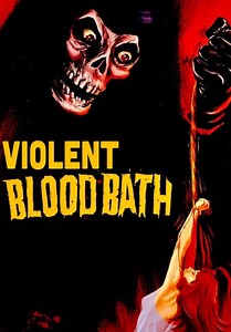 Violent Blood Bath (1974)