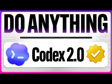 Codex 2.0: Automate ANYTHING!