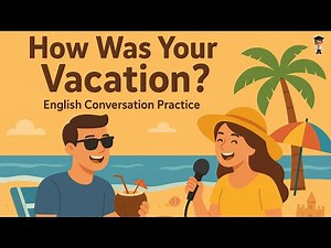 Let's Talk About Vacation 🏖️ Real English Conversation Practice for Beginners | Mr. English Channel