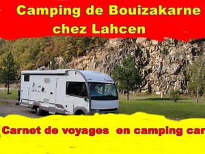 PARTIR AU MAROC / Découvrez Le camping de Bouizakarne chez Lahcen