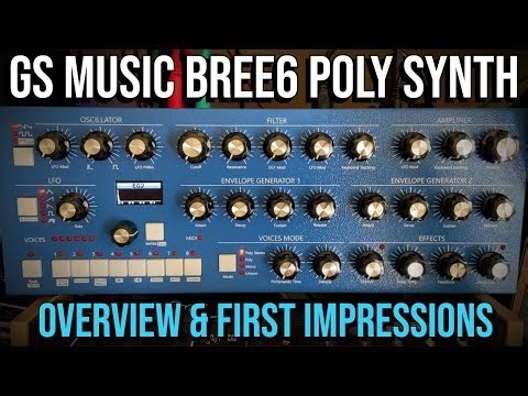 GS Music Bree6 Analog Polyphonic Synthesizer - Overview & First Impressions