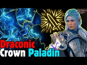 OP DRACONIC CROWN Paladin Sorcerer Build in Baldur's Gate 3