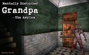 Mentally Disturbed Grandpa：The Asylum（Brutal Mode）