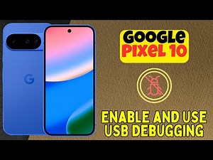 Enable and Use USB Debugging on Google Pixel 10 | Easy USB Debugging Tips