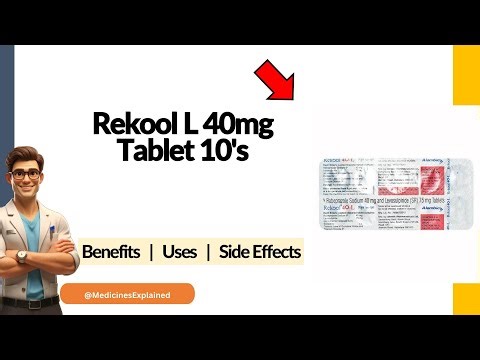 Rekool L 40mg Tablet Uses, Side Effects & Dosage Explained! 💊