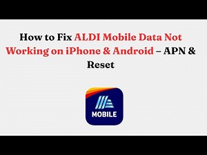 How to Fix ALDI Mobile Data Not Working on iPhone & Android – APN & Reset