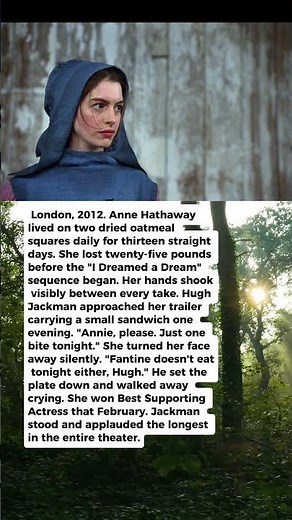 Anne Hathaway Ate Two Oatmeal Squares Daily for Les Misérables & Hugh Jackman Cried Outside