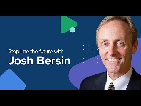 Step into the future with Josh Bersin