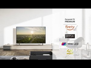 Panasonic W95A 4K TV - Enjoy a halo-free picture with our flagship Mini LED model, now with Fire TV
