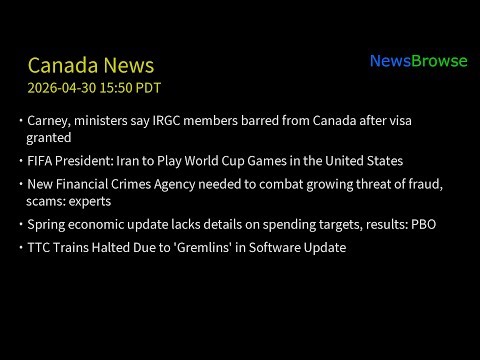Carney, ministers say IRGC members barred from Canada after visa granted