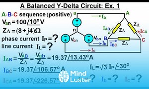 Mind Luster - Learn Electrical Engineering Ch 13 3 Phase Circuit 22 of 53 Balanced Y Delta Circuit Ex 1