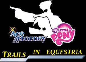 My Little Pony Ace Attorney Trials in Equestria Preview (Turnabout Storm Fan game)