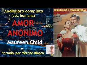 Audiolibro AMOR ANONIMO💗- Novela de amor en español con voz humana- Audiolibro romántico en español