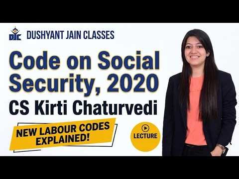 Code on Social Security, 2020 | Class 4| CS Kirti Chaturvedi