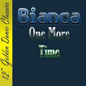 Bianca - One More Time