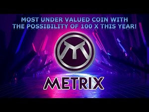 Metrix: Crypto Coin That Promises 100 XXX This Year