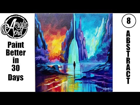 Acrylic April Day 8 : Learn to Paint an Expressive Abstract Landscape with a Surreal Twist
