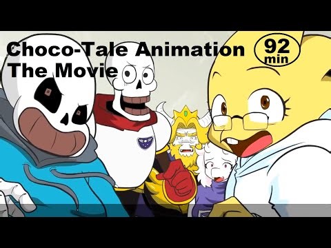 Full 92 Minutes - Undertale Animation Dub: ChocoTale The Movie | Feat. Hwang Ponimator