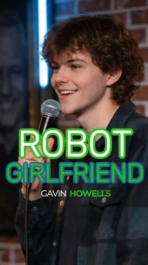 Robot Girlfriend | Gavin Howells | Stand Up Comedy