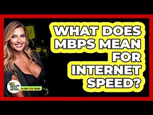 What Does Mbps Mean For Internet Speed?