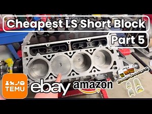 I Built An LS Engine Entirely Out of TEMU, Amazon, and eBay Parts (Will It Run?)